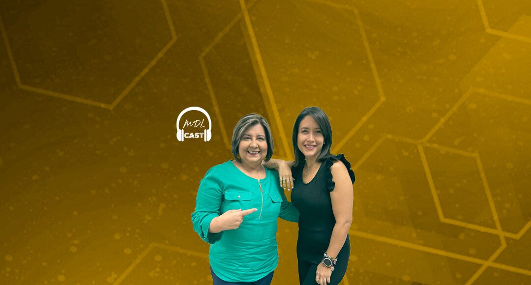 MDL Cast episodio 24: El poder de la presencia al comunicar con Melissa Serrano