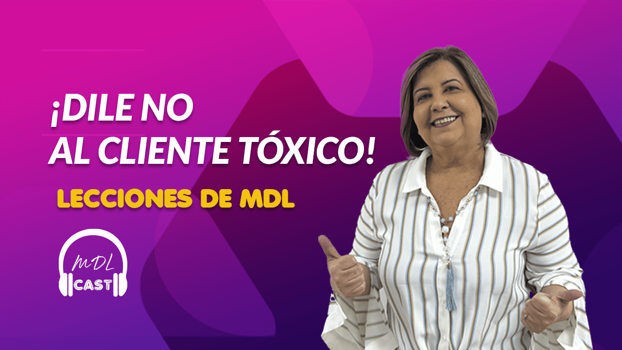 MDLCast34_Dile_NO_al_cliente_toxicoPortadaYoutube